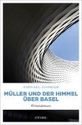Müller und der Himmel über Basel
